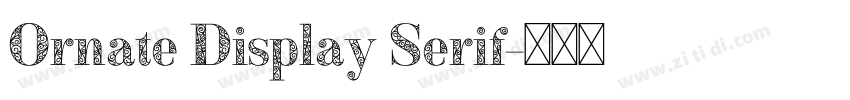 Ornate Display Serif字体转换